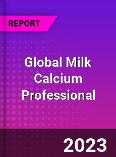 Global Milk Calcium Professional Market