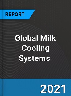 Global Milk Cooling Systems Market