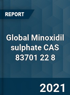 Global Minoxidil sulphate CAS 83701 22 8 Industry