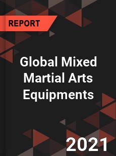 Global Mixed Martial Arts Equipments Market