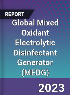 Global Mixed Oxidant Electrolytic Disinfectant Generator Industry