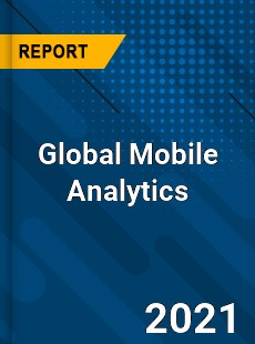 Global Mobile Analytics Market