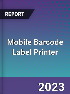 Global Mobile Barcode Label Printer Market