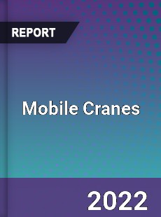 Global Mobile Cranes Industry