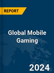 Global Mobile Gaming Market