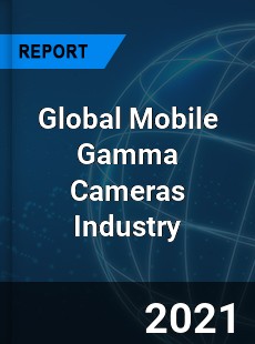 Global Mobile Gamma Cameras Industry