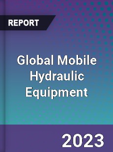 Global Mobile Hydraulic Equipment Market