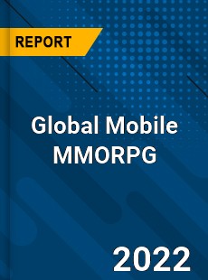 Global Mobile MMORPG Market