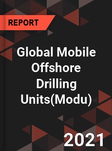 Global Mobile Offshore Drilling Units Market