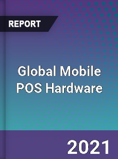 Global Mobile POS Hardware Market