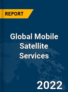 Global Mobile Satellite Services Market