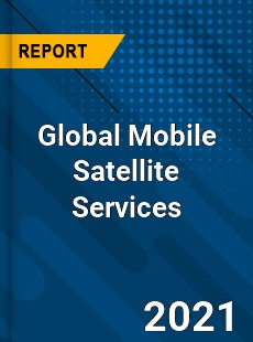 Global Mobile Satellite Services Market