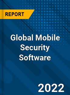 Global Mobile Security Software Market