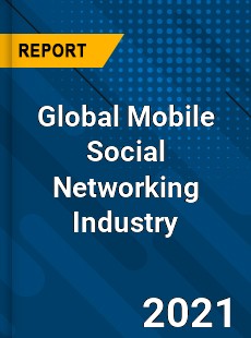 Global Mobile Social Networking Industry