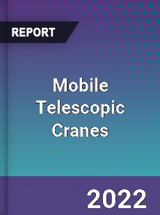 Global Mobile Telescopic Cranes Market