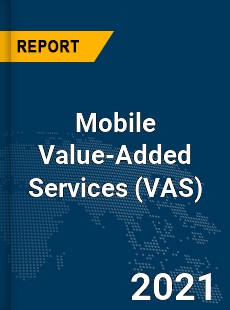 Global Mobile Value Added Services Market