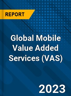 Global Mobile Value Added Services Market