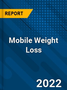 Global Mobile Weight Loss Industry