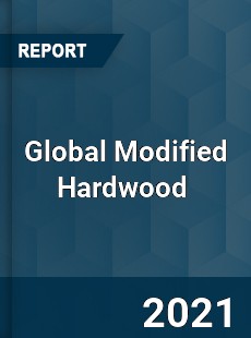 Global Modified Hardwood Market