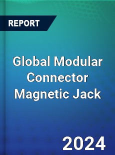 Global Modular Connector Magnetic Jack Industry