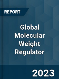 Global Molecular Weight Regulator Industry