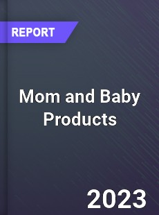 Global Mom and Baby Products Market