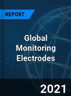 Global Monitoring Electrodes Market