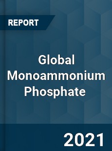 Global Monoammonium Phosphate Market