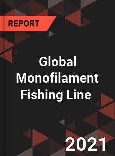 Global Monofilament Fishing Line Market