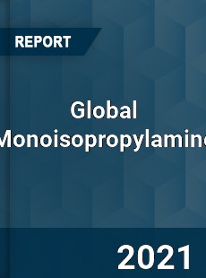 Global Monoisopropylamine Market