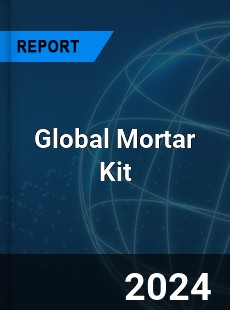 Global Mortar Kit Industry