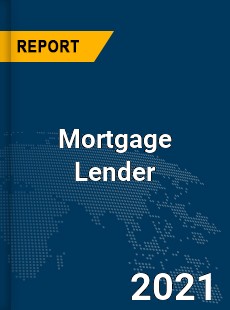 Global Mortgage Lender Market