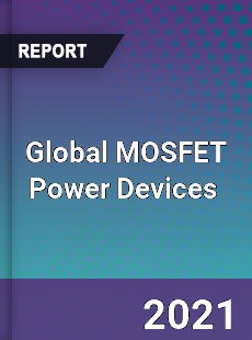 Global MOSFET Power Devices Market