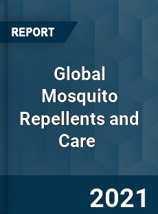 Global Mosquito Repellents and Care Market