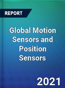 Global Motion Sensors and Position Sensors Market