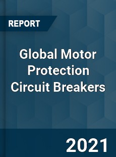 Global Motor Protection Circuit Breakers Market