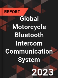 Global Motorcycle Bluetooth Intercom Communication System Industry