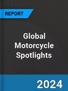 Global Motorcycle Spotlights Industry