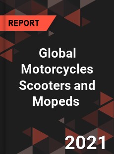 Global Motorcycles Scooters and Mopeds Market