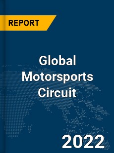 Global Motorsports Circuit Market