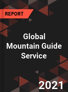 Global Mountain Guide Service Market