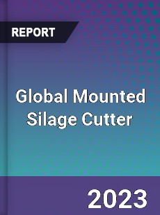 Global Mounted Silage Cutter Industry