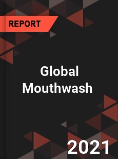 Global Mouthwash Market