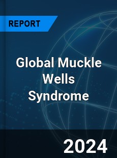 Global Muckle Wells Syndrome Industry