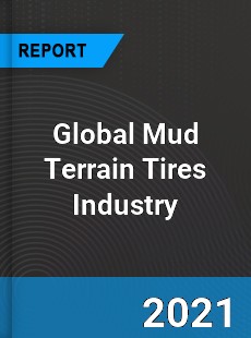 Global Mud Terrain Tires Industry