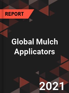 Global Mulch Applicators Market