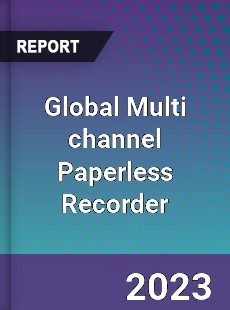 Global Multi channel Paperless Recorder Industry