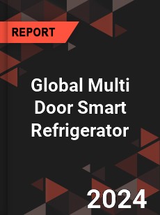 Global Multi Door Smart Refrigerator Industry