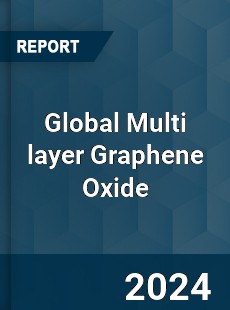 Global Multi layer Graphene Oxide Industry