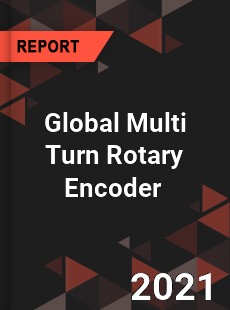 Global Multi Turn Rotary Encoder Market